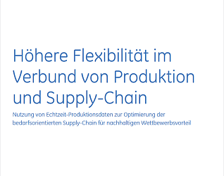 Whitepaper Höhere Flexibilität im Verbund von Produktion